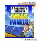 Renewable Energy "Guru": A Beginner's Guide to Solar Panels [Kindle Edition] by Alan MacKay