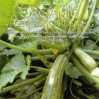 Gardening Australia: Home Vegetable Garden the Complete Guide to Organic Vegetable Gardening, by Annette McFarlane.