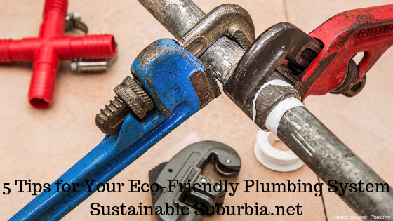 5 tips for eco friendly plumbing | Sustainable Suburbia