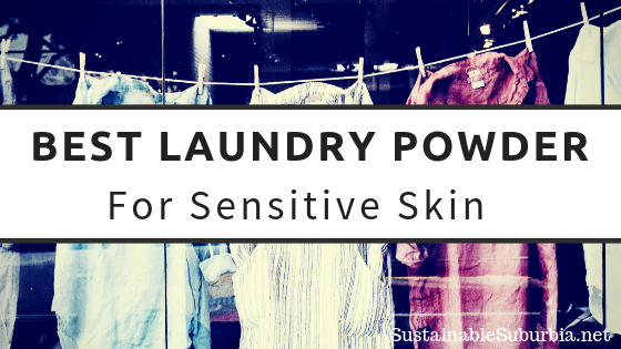 The Best laundry powder for sensitive skin | SustainableSuburbia